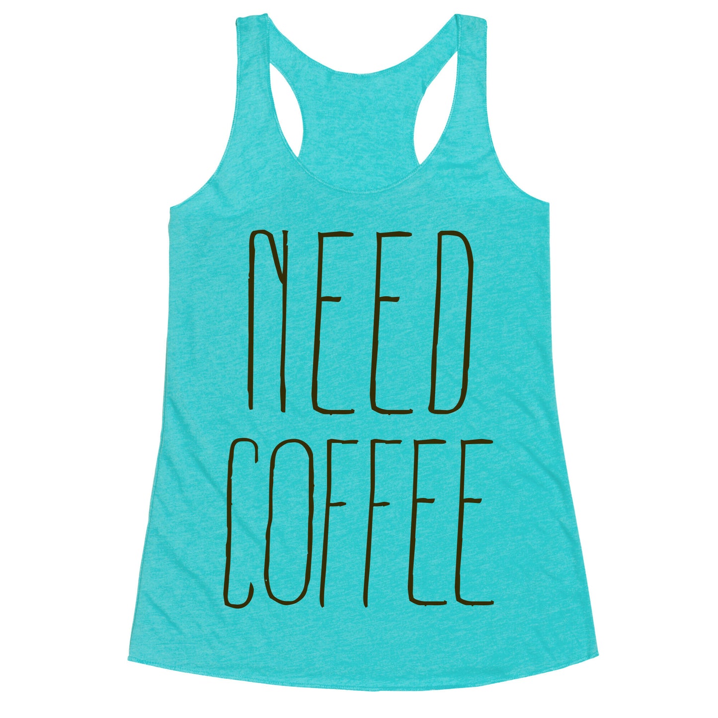 Need Coffee Racerback Tank