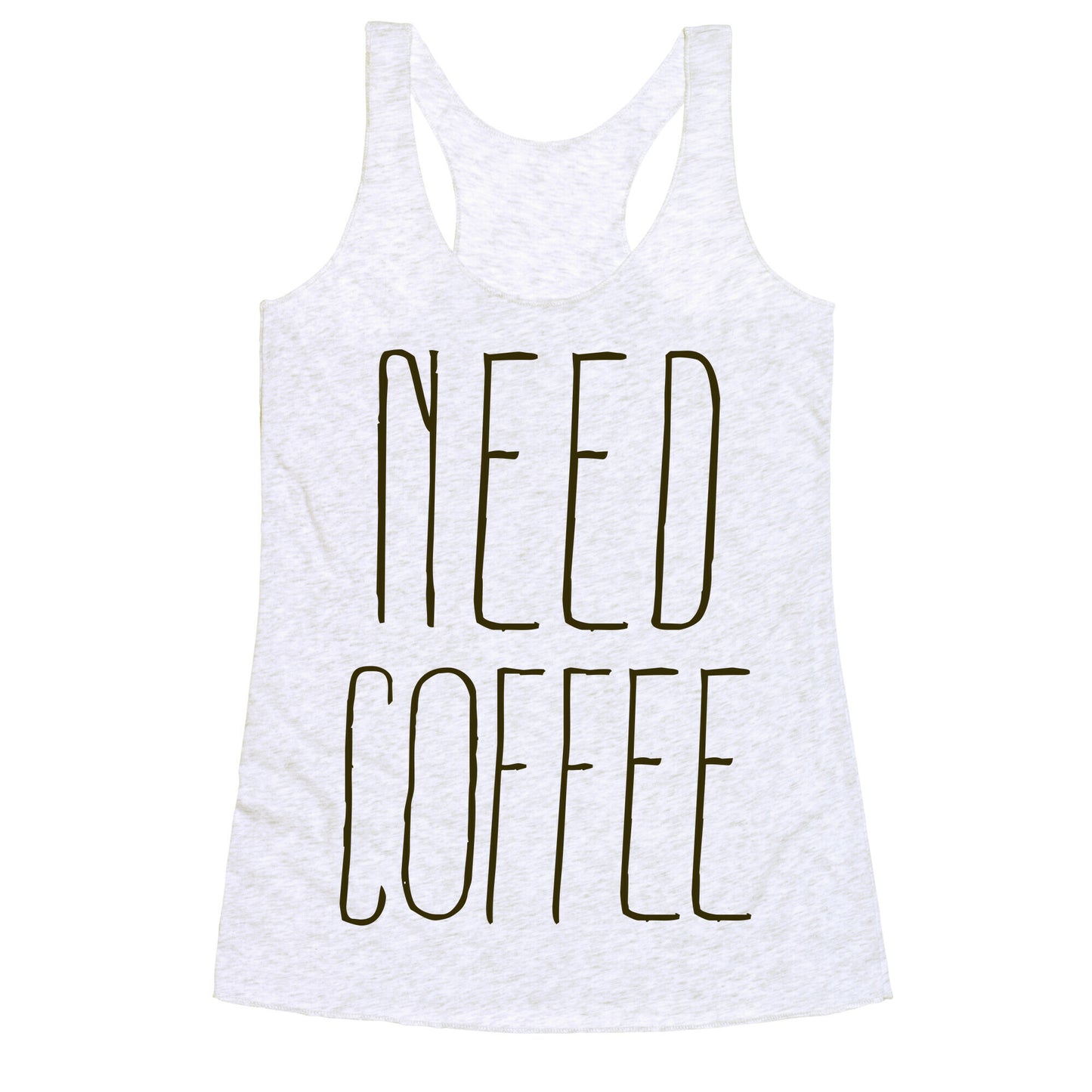 Need Coffee Racerback Tank
