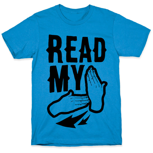 Read My Hands T-Shirt