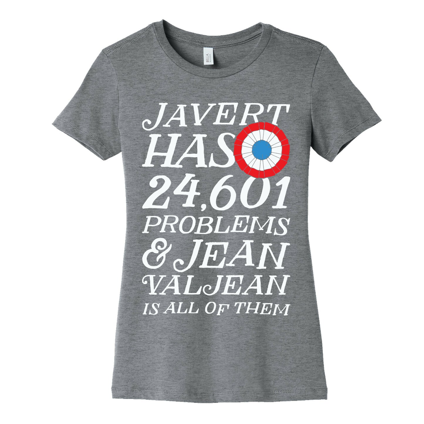 Javert Has 24,601 Problems Women's Cotton Tee