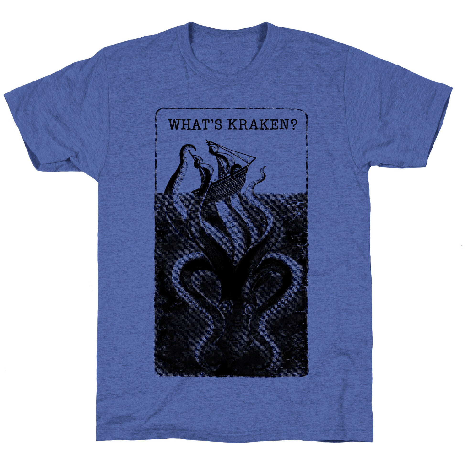 What's Kraken? Unisex Triblend Tee