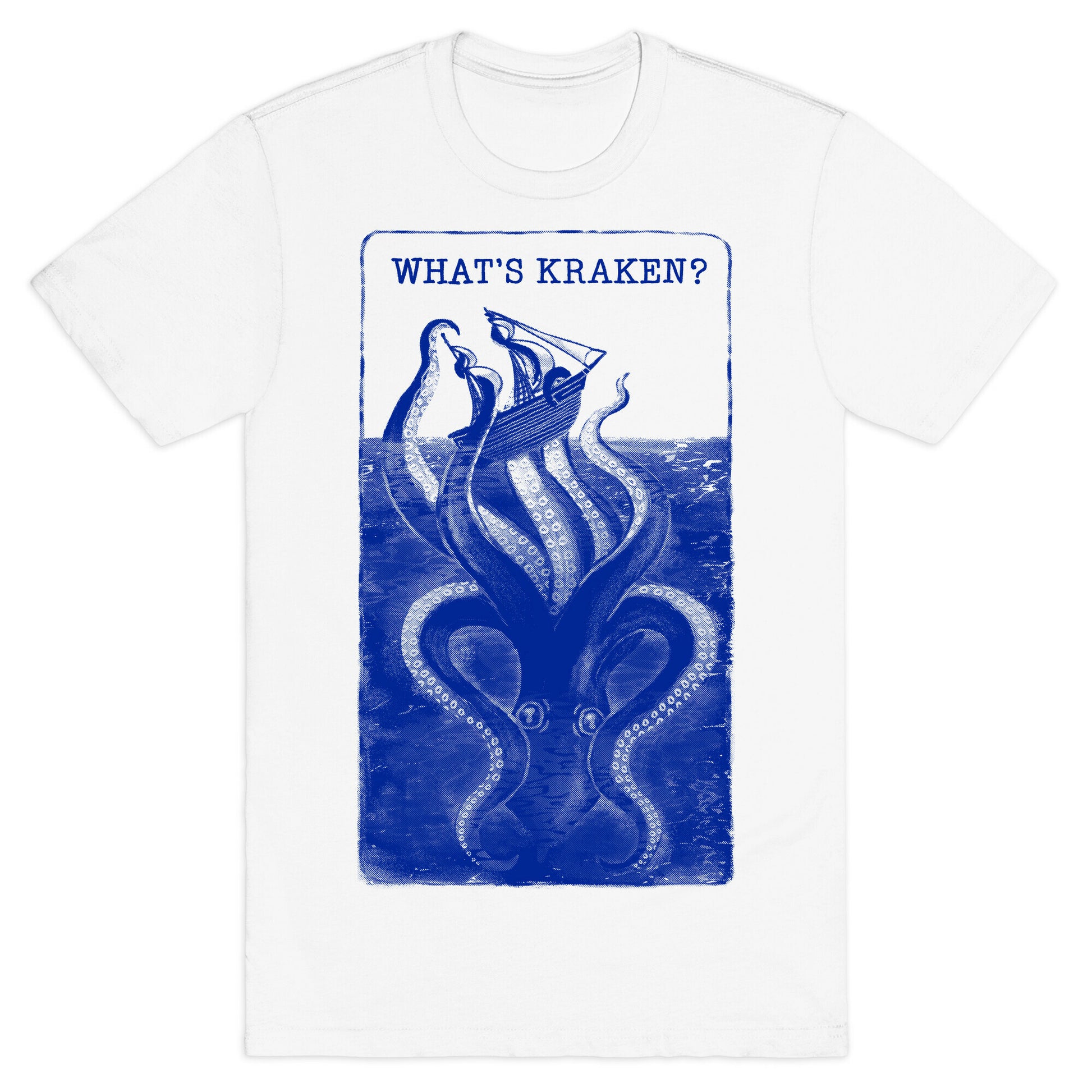 What's Kraken? T-Shirt