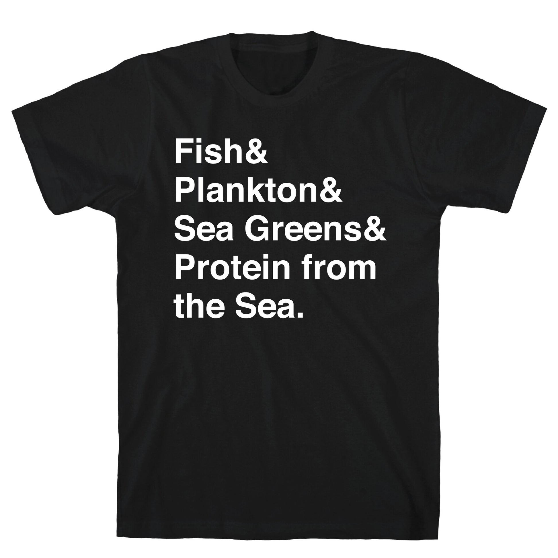 Protein From The Sea T-Shirt