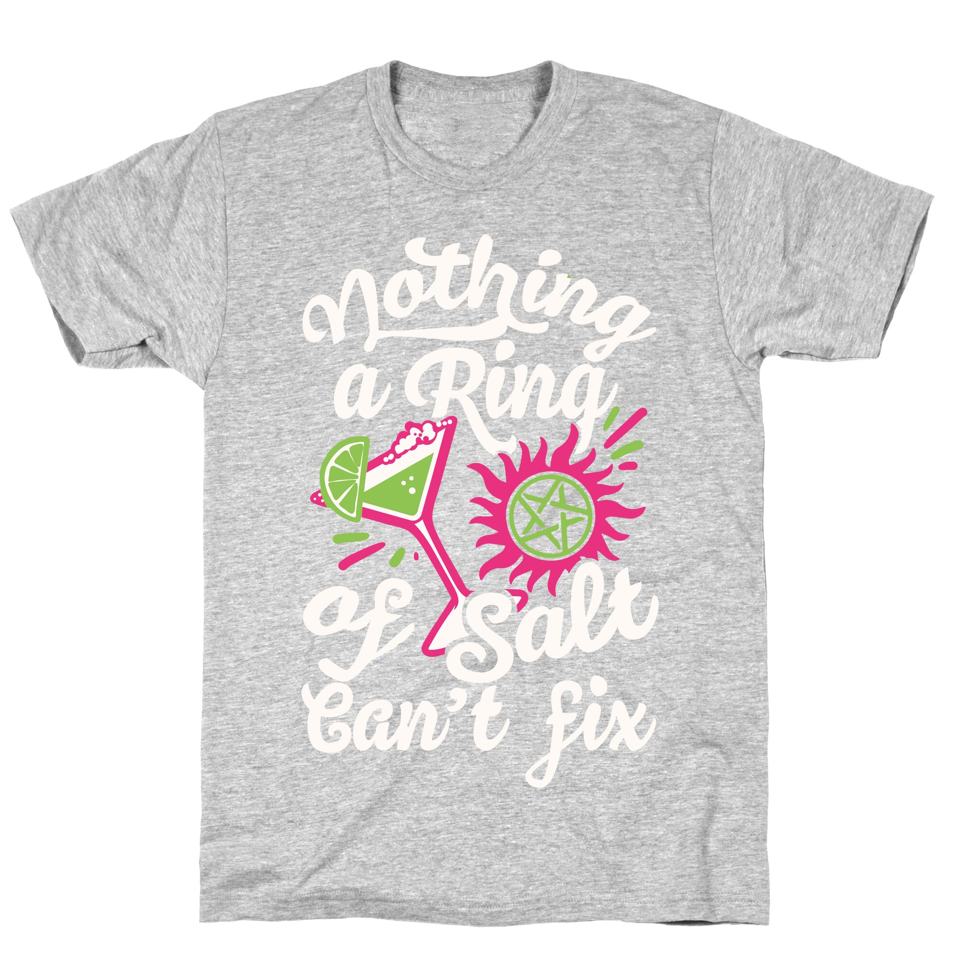Nothing A Ring Of Salt Can't Fix T-Shirt