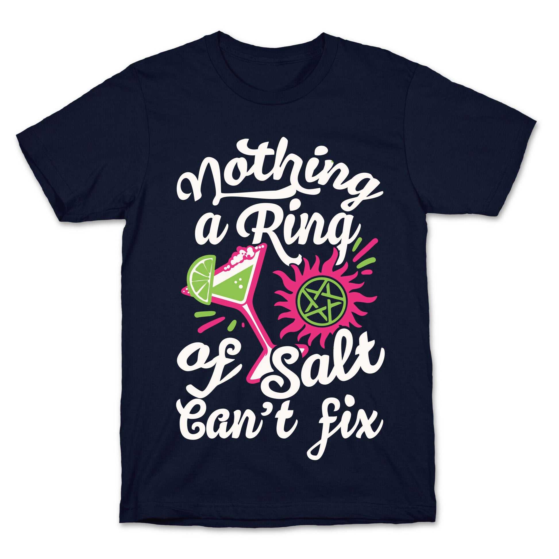 Nothing A Ring Of Salt Can't Fix T-Shirt