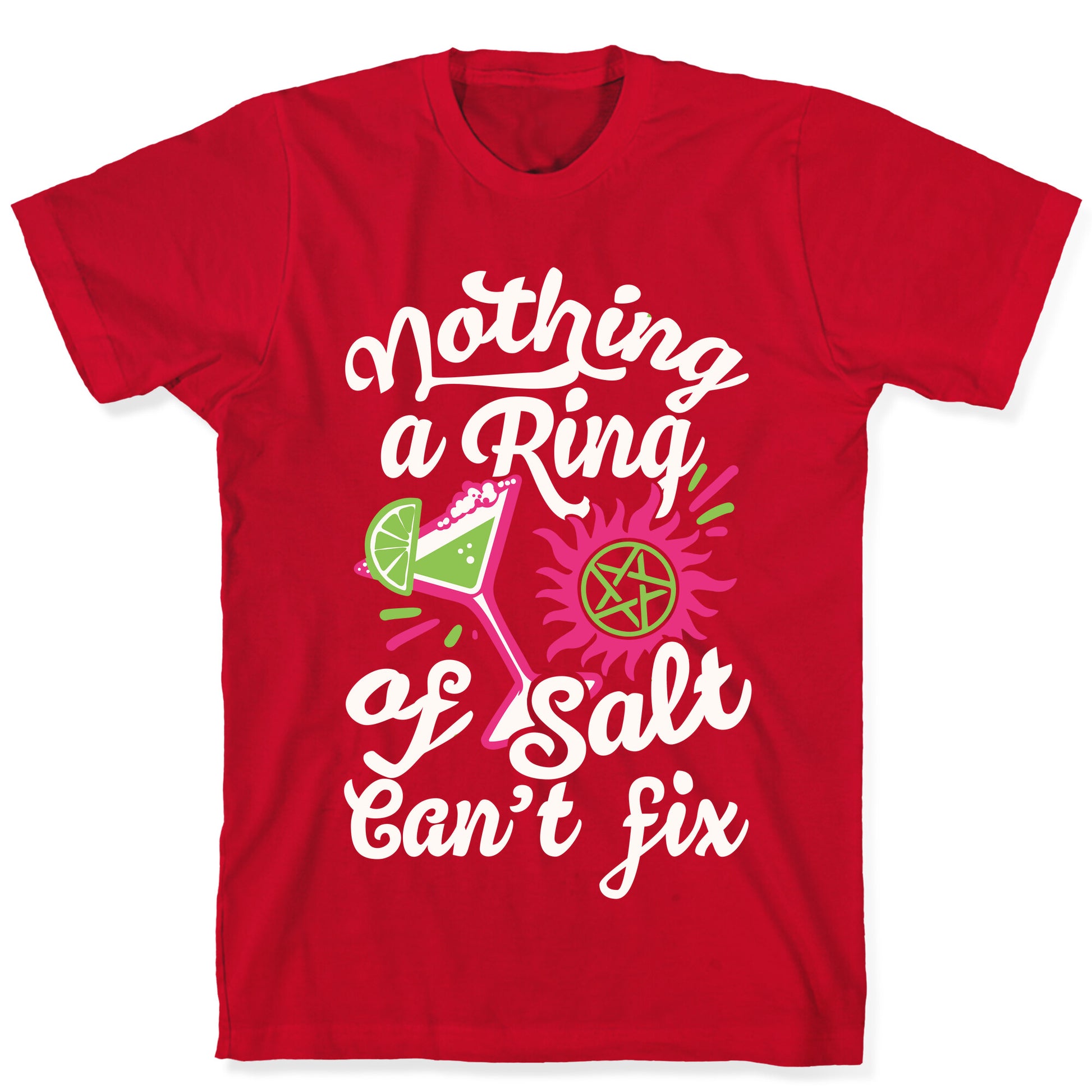 Nothing A Ring Of Salt Can't Fix T-Shirt