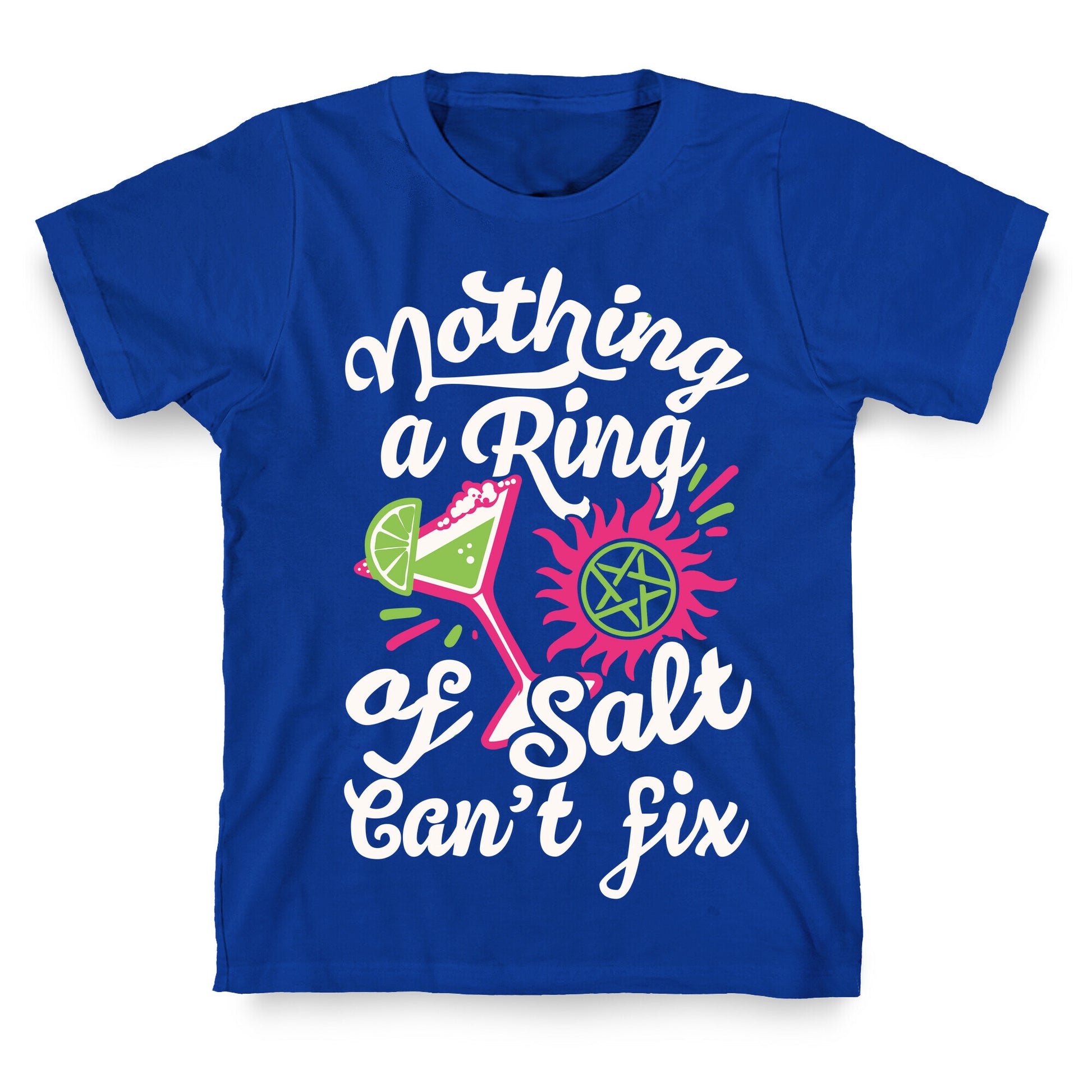 Nothing A Ring Of Salt Can't Fix T-Shirt