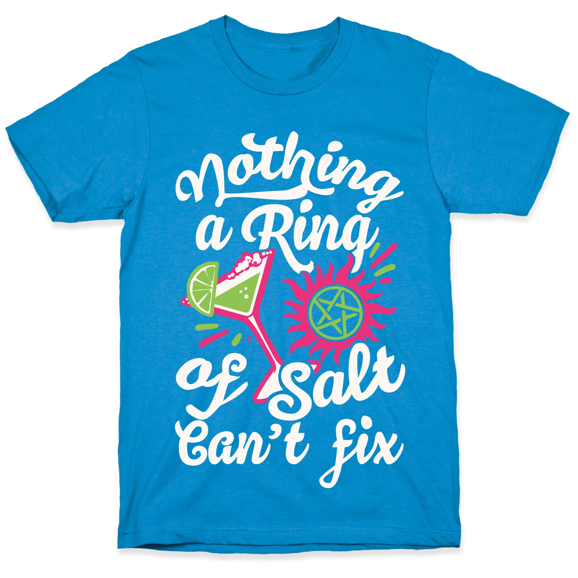 Nothing A Ring Of Salt Can't Fix T-Shirt