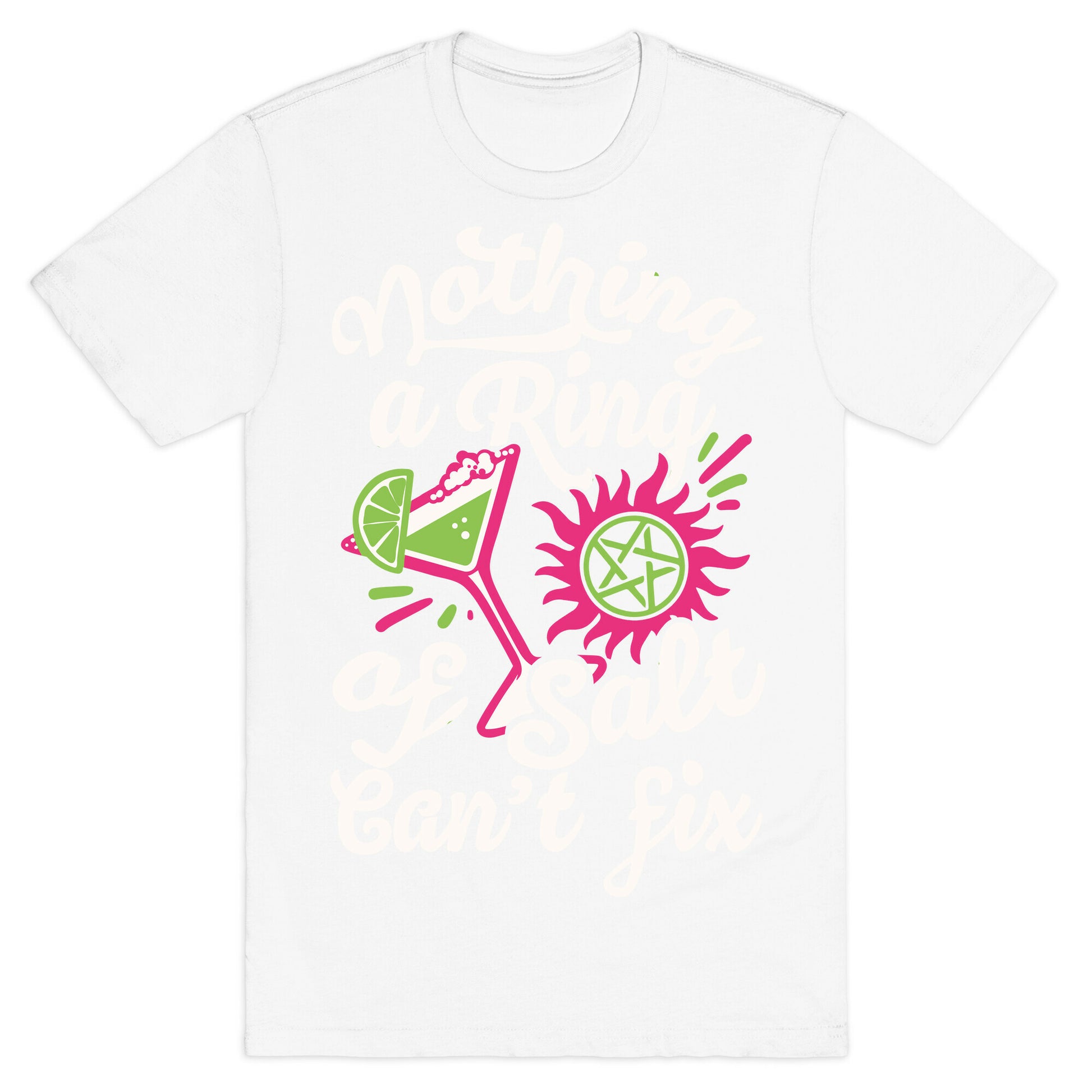 Nothing A Ring Of Salt Can't Fix T-Shirt