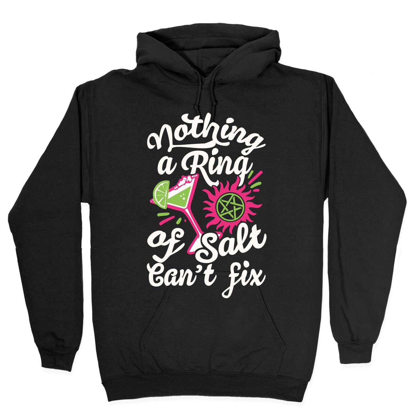 Nothing A Ring Of Salt Can't Fix Hoodie