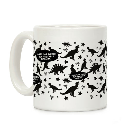 Curse Your Sudden But Inevitable Betrayal Coffee Mug