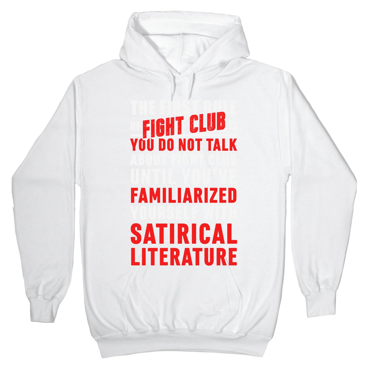 First Rule of Fight Club Satirical Literature Hoodie