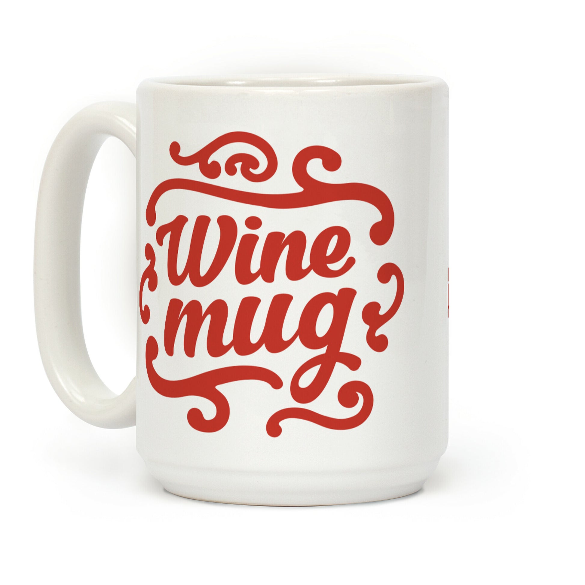 Wine Mug Coffee Mug