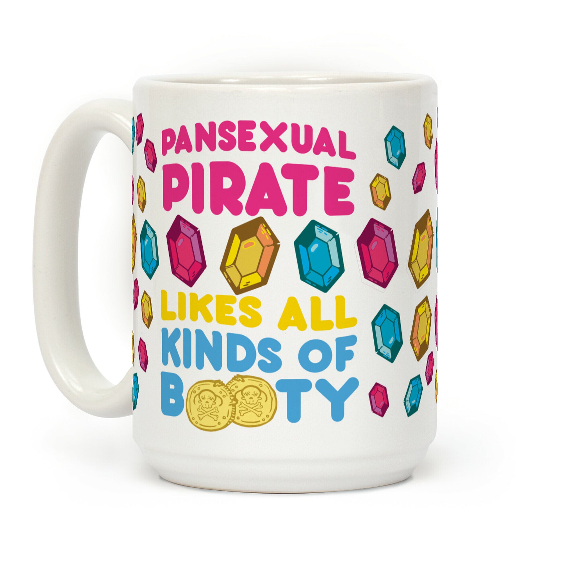 Pansexual Pirate Likes All Kinds Of Booty Coffee Mug