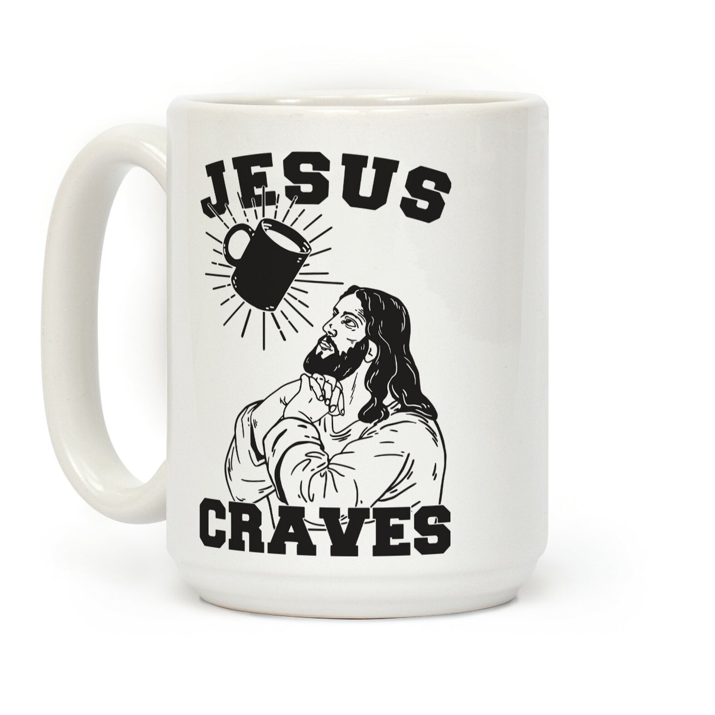Jesus Craves Coffee Coffee Mug