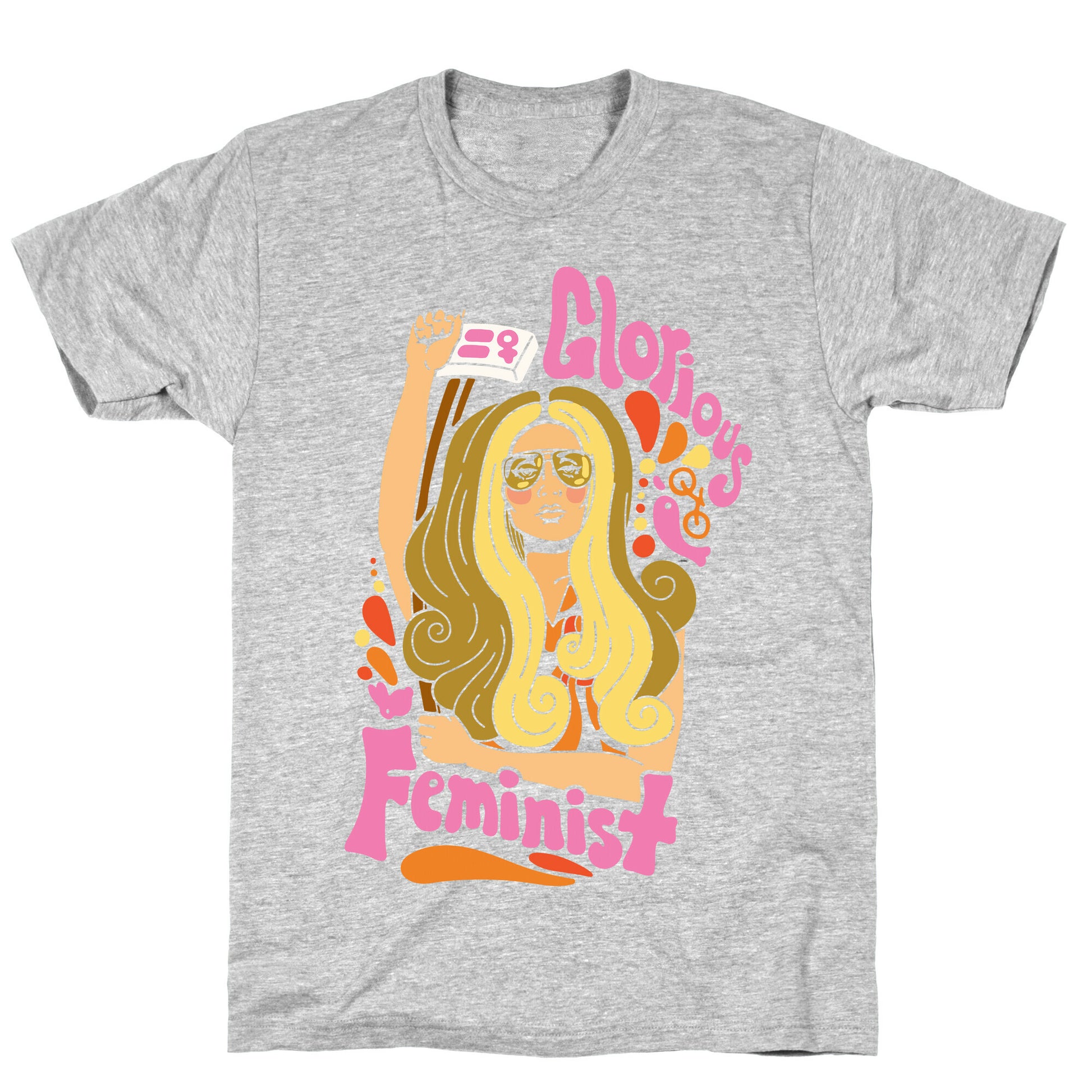 Glorious Feminist T-Shirt