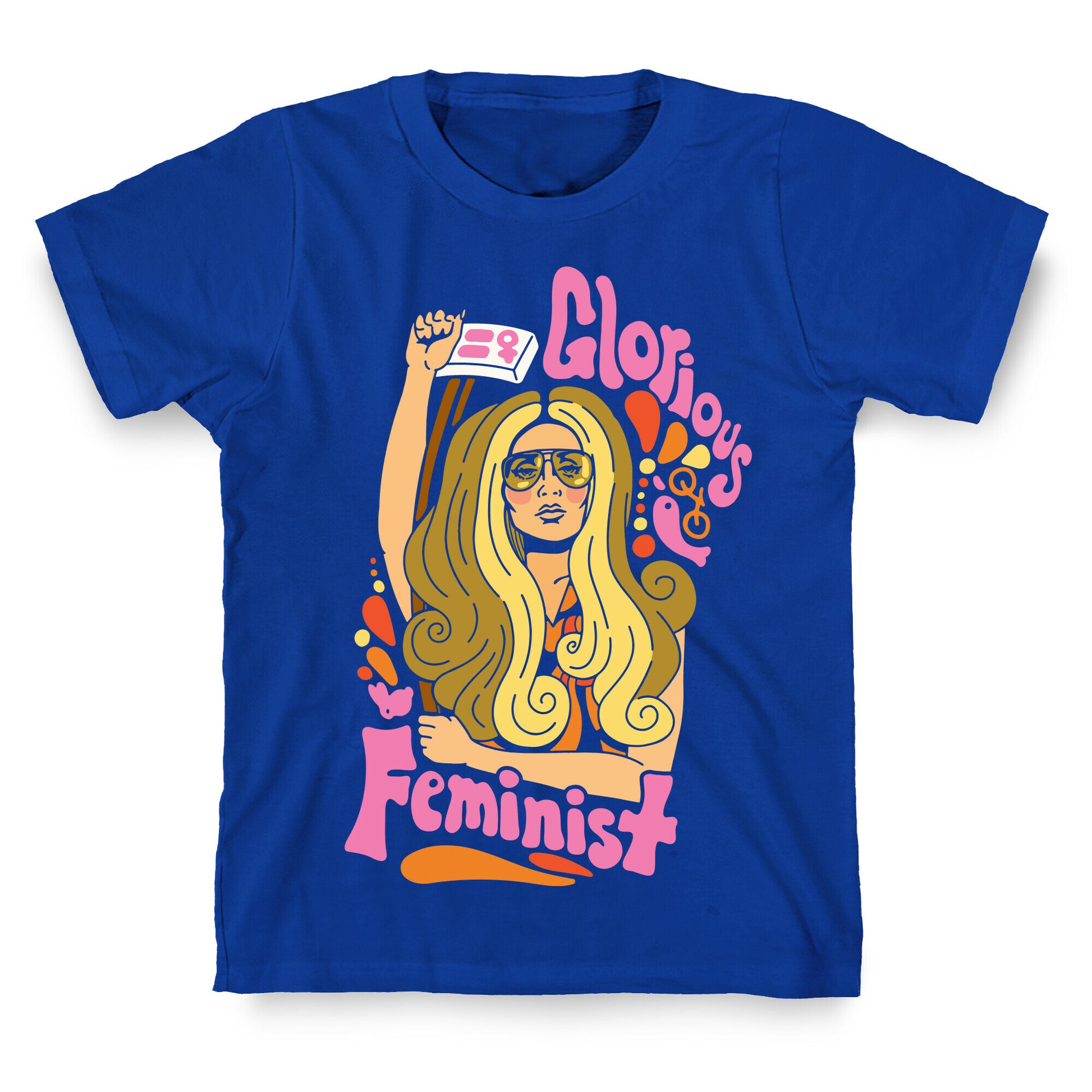 Glorious Feminist T-Shirt