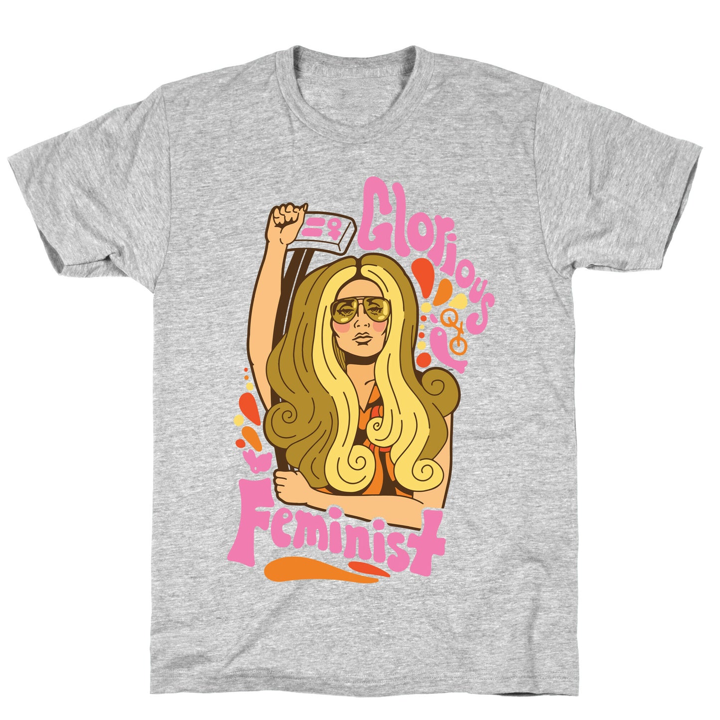Glorious Feminist T-Shirt