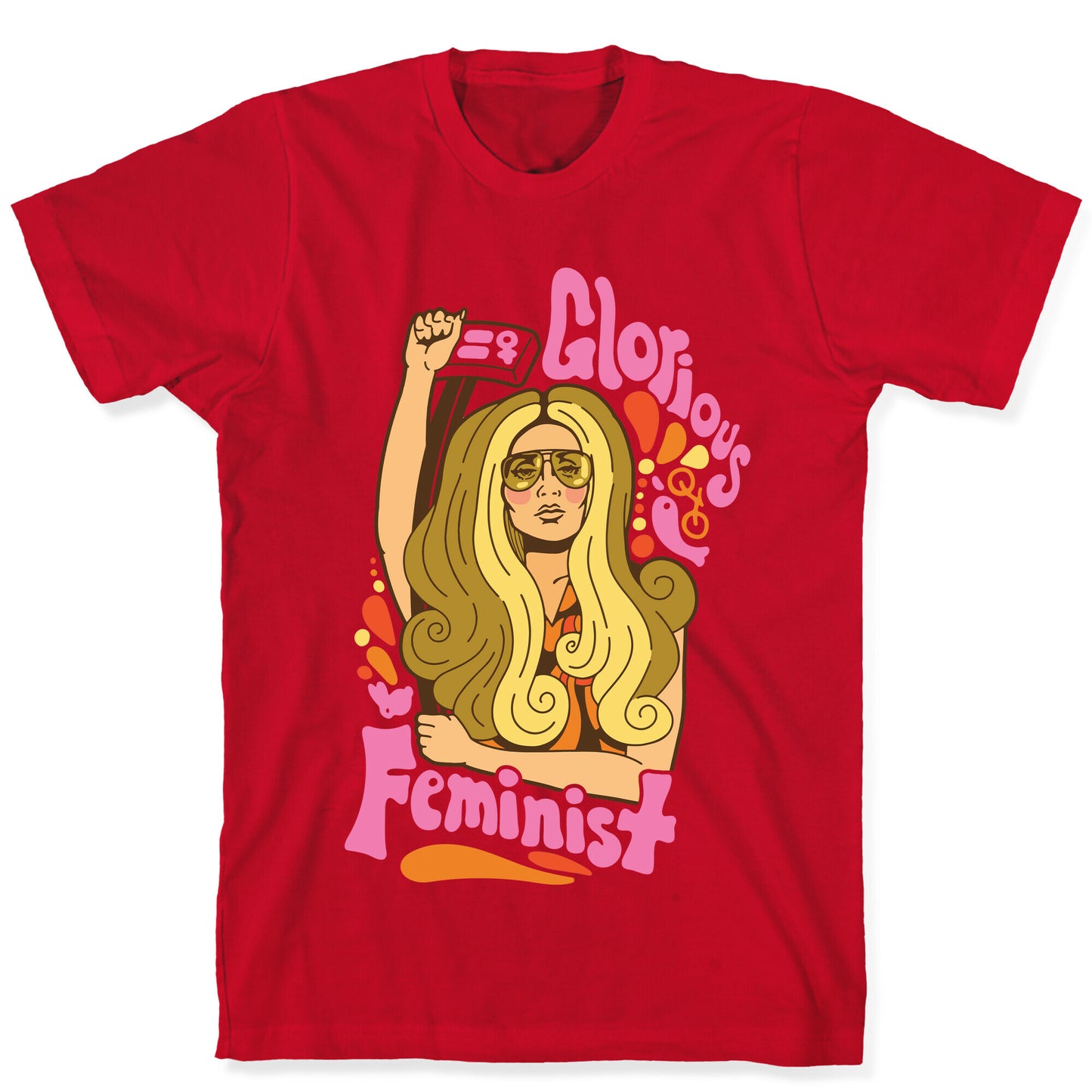 Glorious Feminist T-Shirt