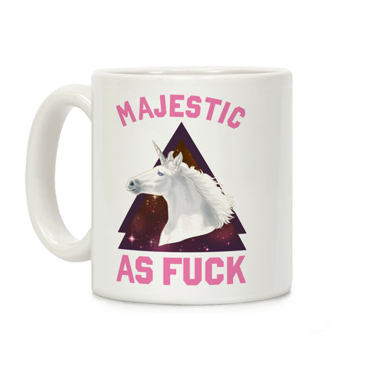 Majestic as F*** Coffee Mug