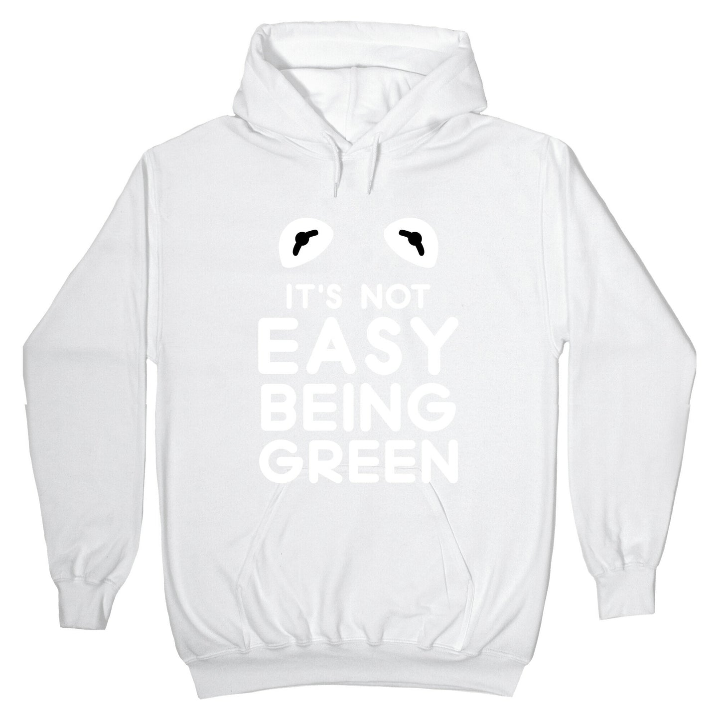 It's Not Easy Being Green Hoodie