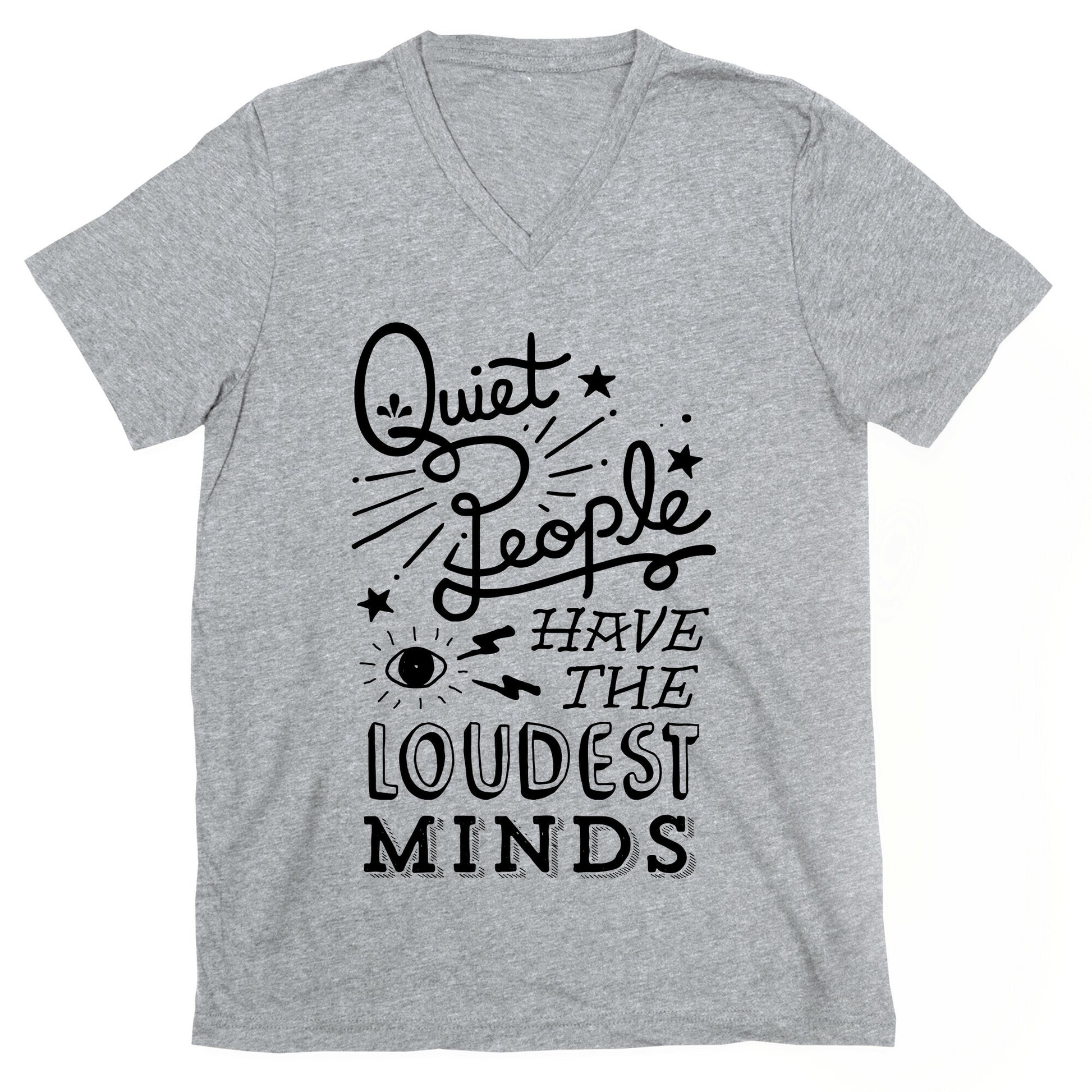 Quiet People Have The Loudest Minds V-Neck