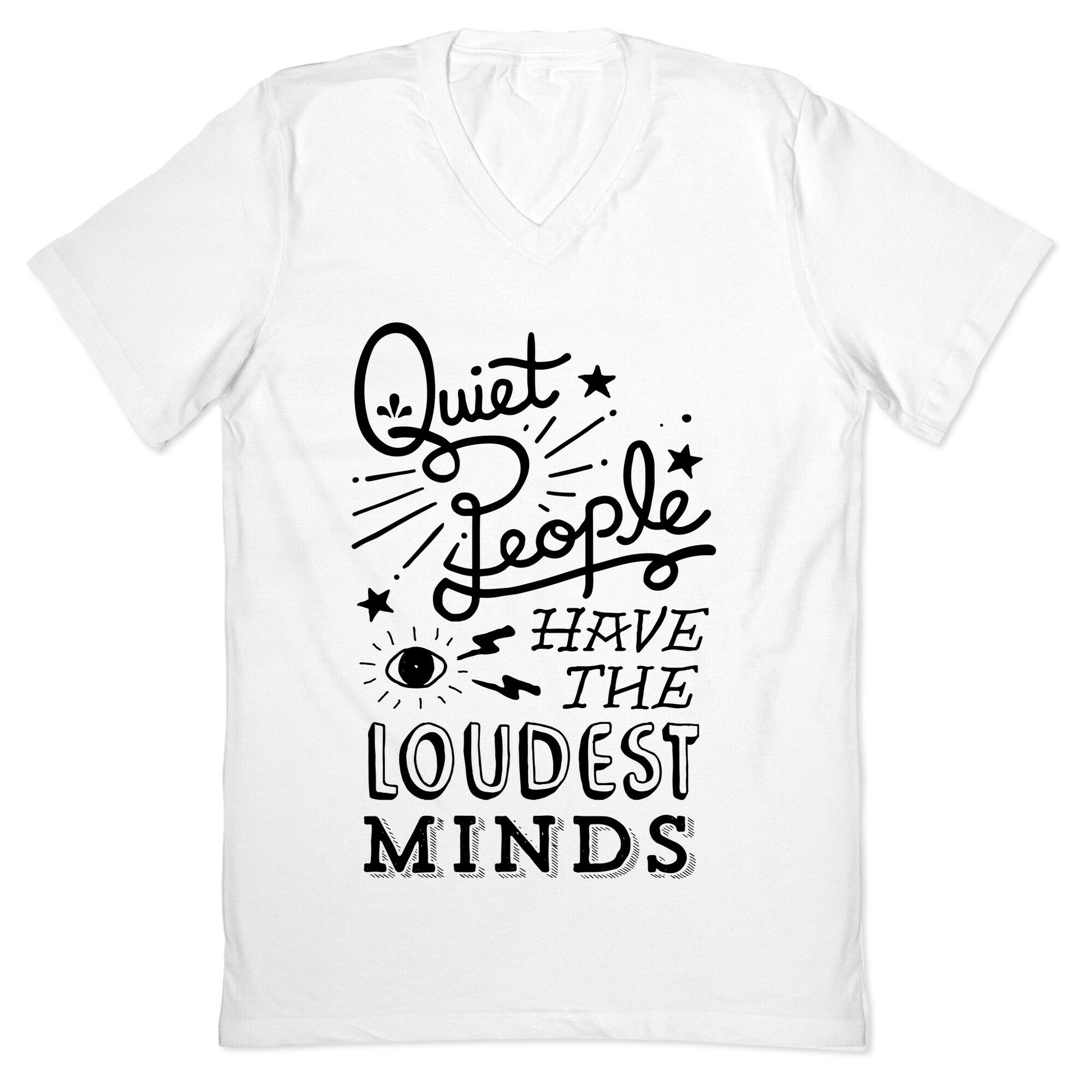 Quiet People Have The Loudest Minds V-Neck