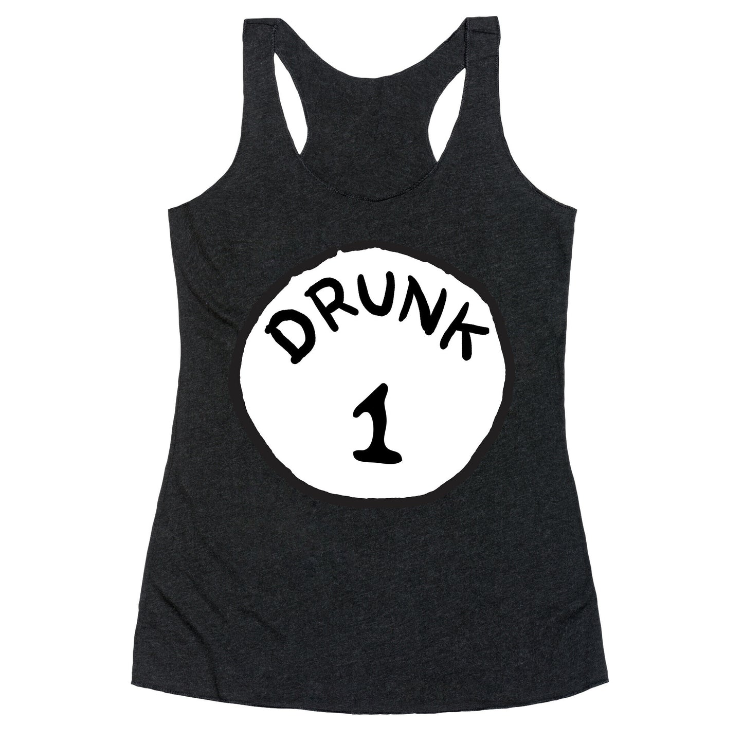 Drunk 1 Racerback Tank