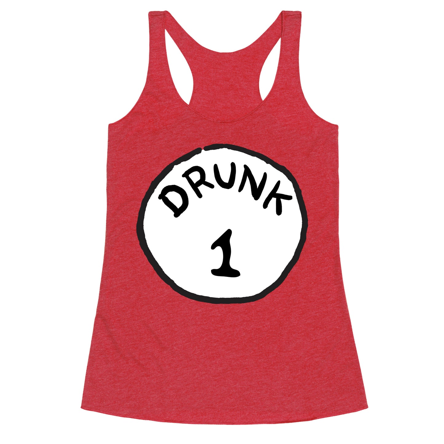 Drunk 1 Racerback Tank