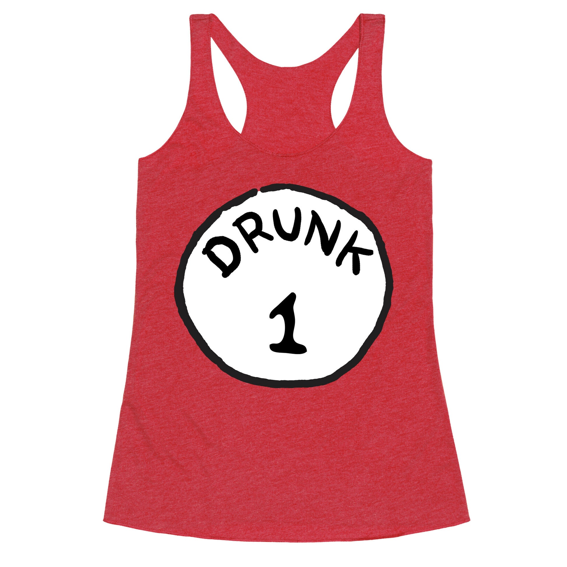 Drunk 1 Racerback Tank