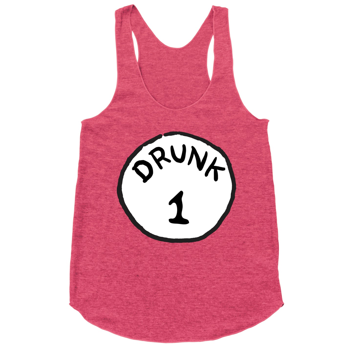 Drunk 1 Racerback Tank