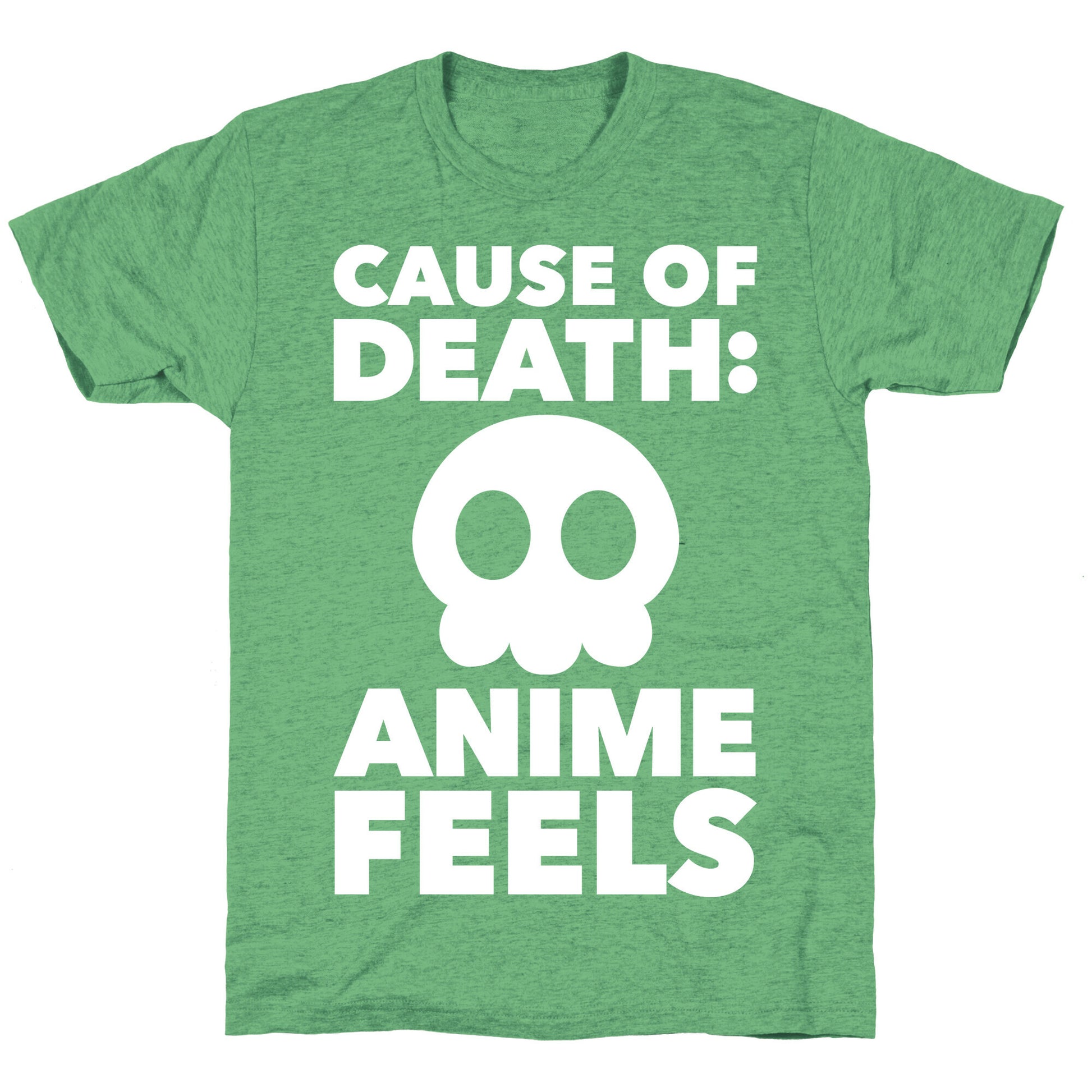 Cause Of Death: Anime Feels Unisex Triblend Tee