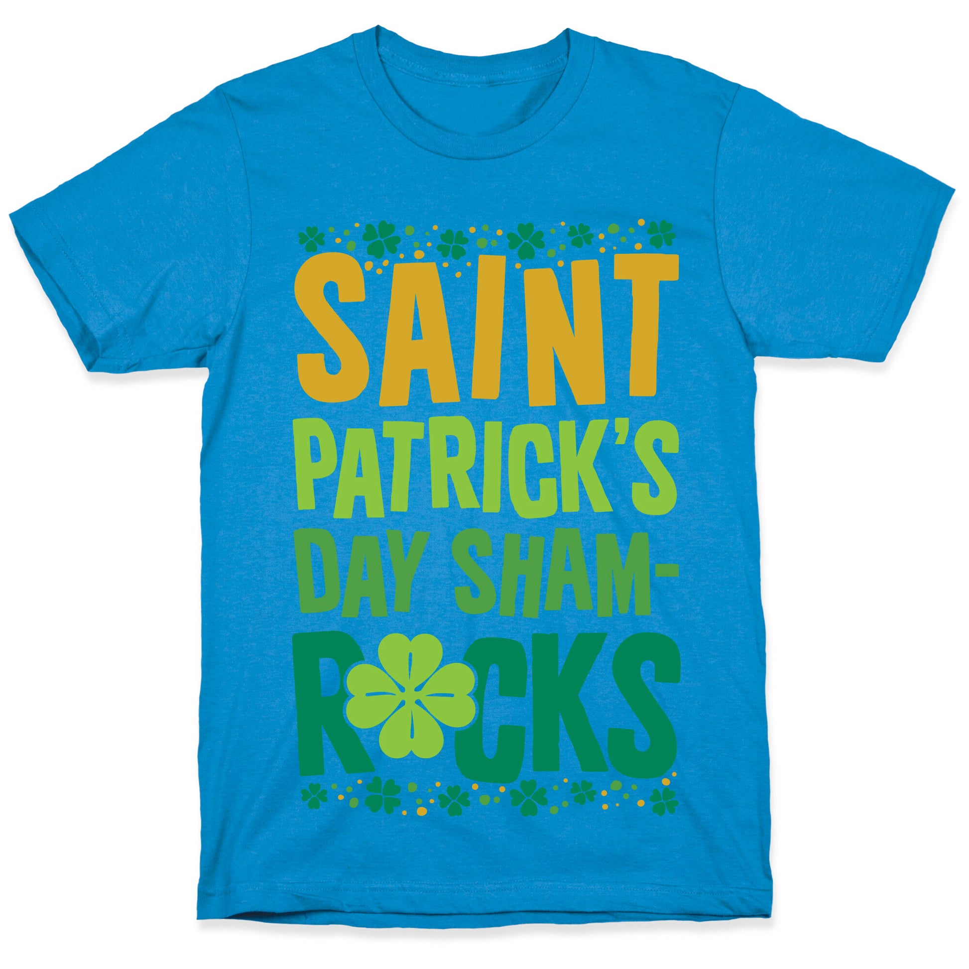 St. Patrick's Day Sham-ROCKS T-Shirt