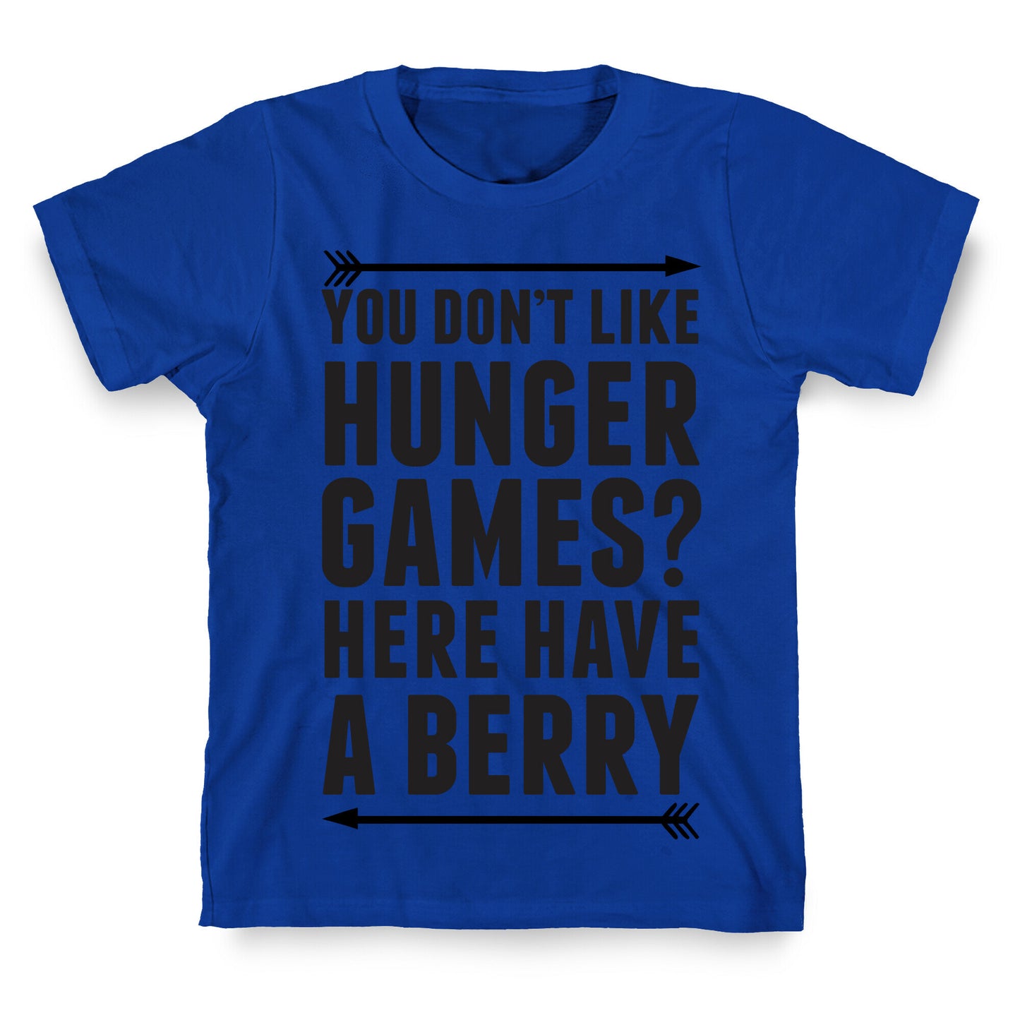 You Don't Like Hunger Games? Here Have A Berry T-Shirt