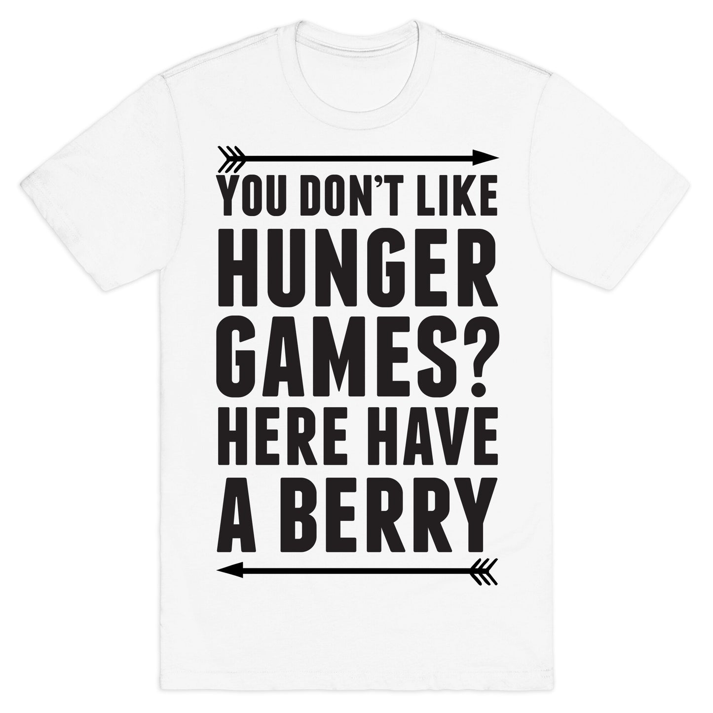 You Don't Like Hunger Games? Here Have A Berry T-Shirt