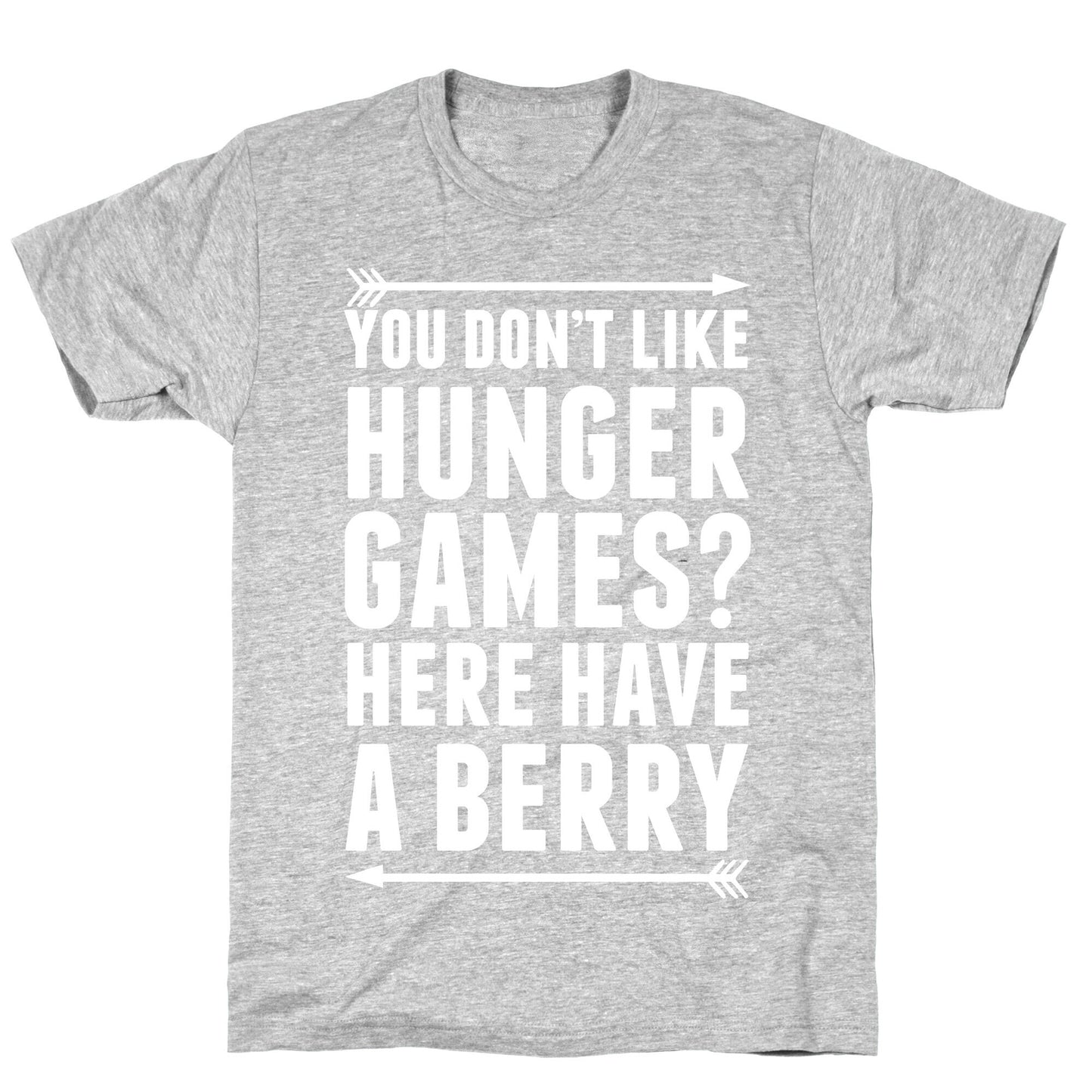 You Don't Like Hunger Games? Here Have A Berry T-Shirt