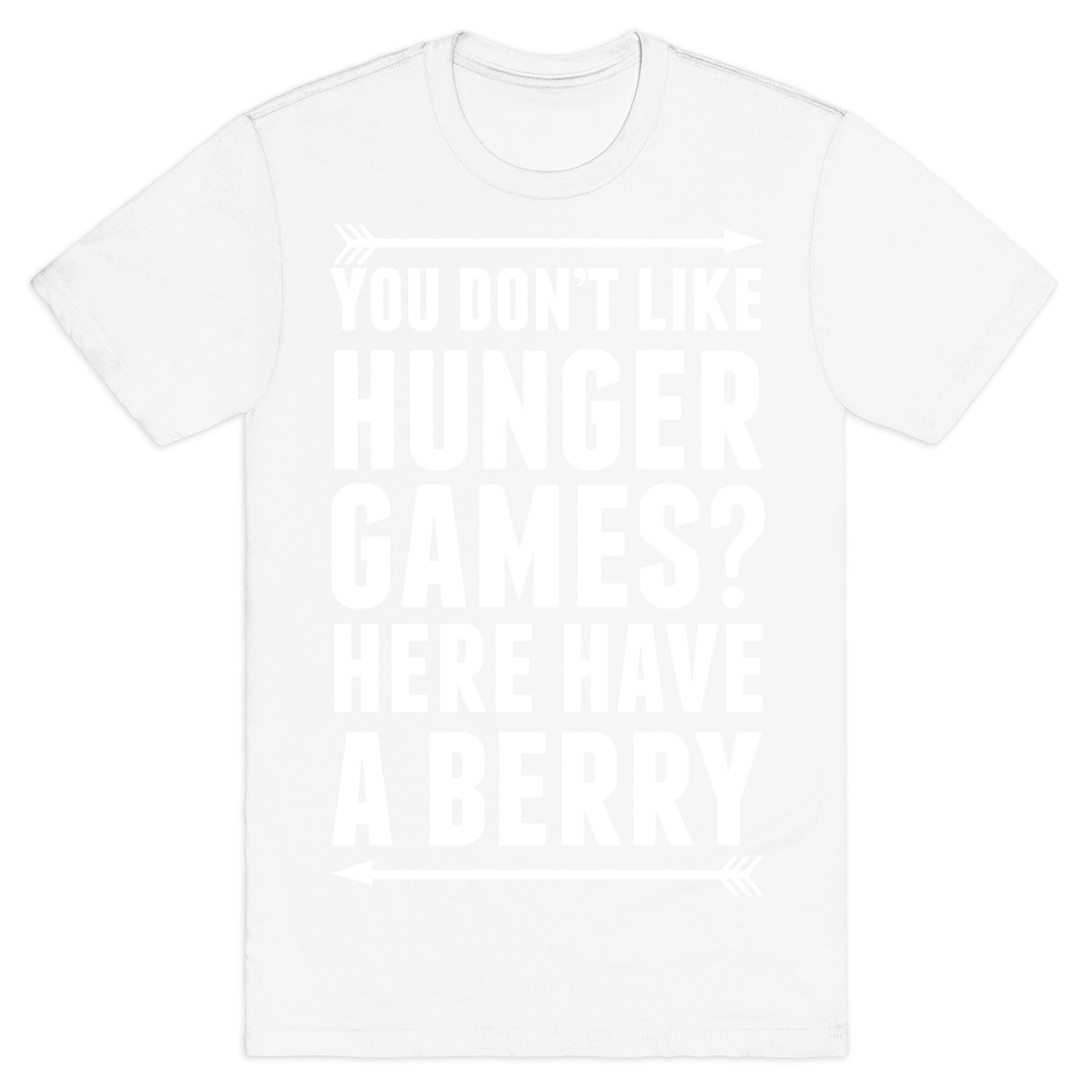 You Don't Like Hunger Games? Here Have A Berry T-Shirt