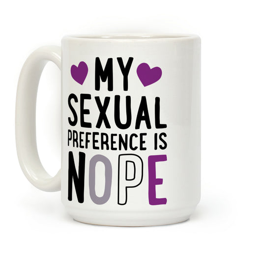 My Sexual Preference Is Nope Coffee Mug