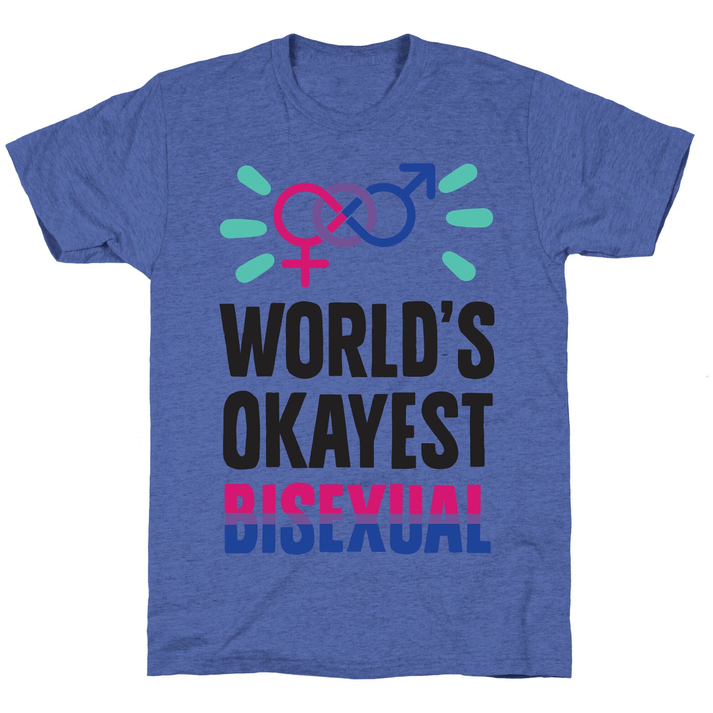 World's Okayest Bisexual Unisex Triblend Tee