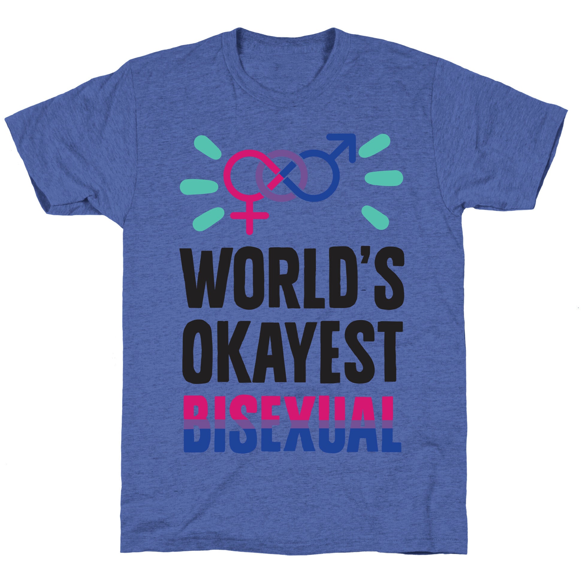 World's Okayest Bisexual Unisex Triblend Tee