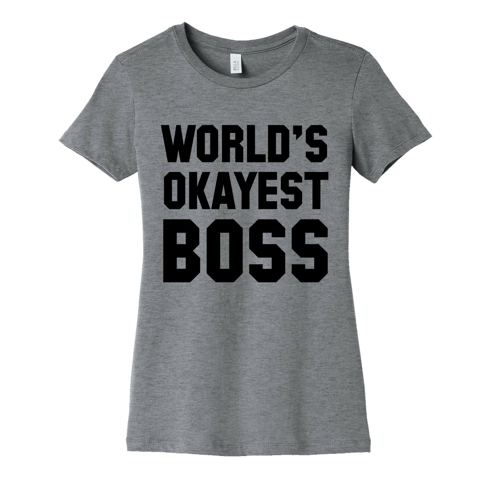 World's Okayest Boss Women's Cotton Tee