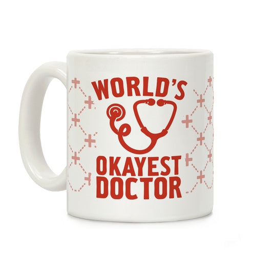 World's Okayest Doctor Coffee Mug