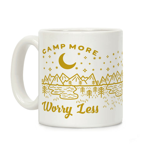Camp More Worry Less Coffee Mug