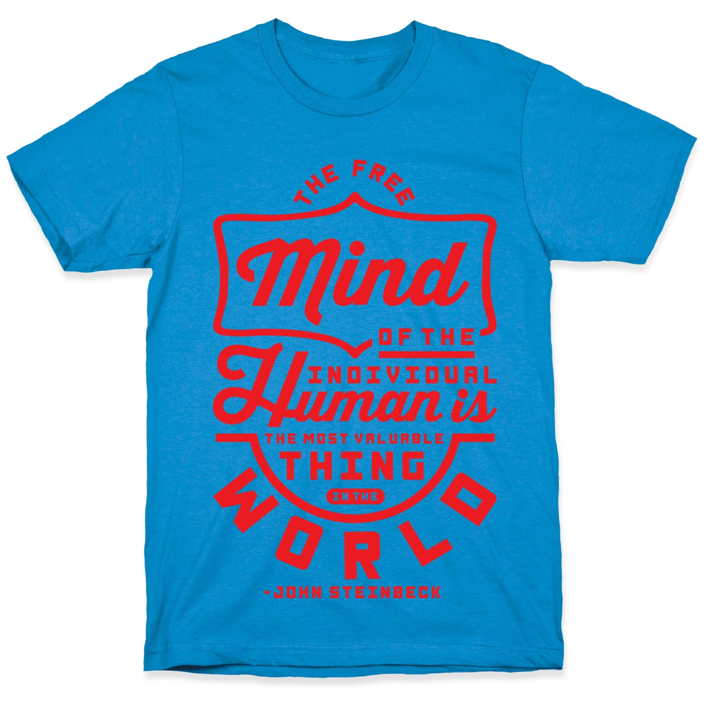 The Most Valuable Thing In The World T-Shirt