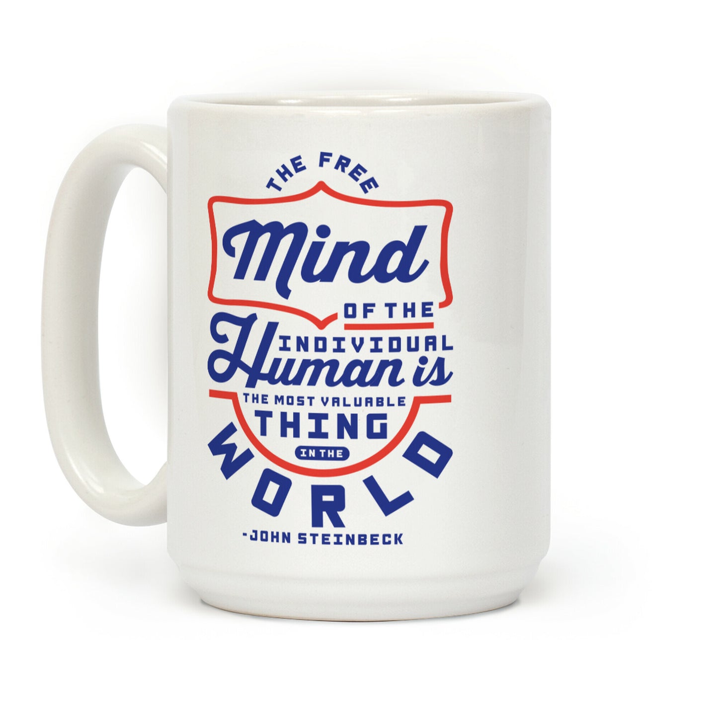 The Most Valuable Thing In The World Coffee Mug