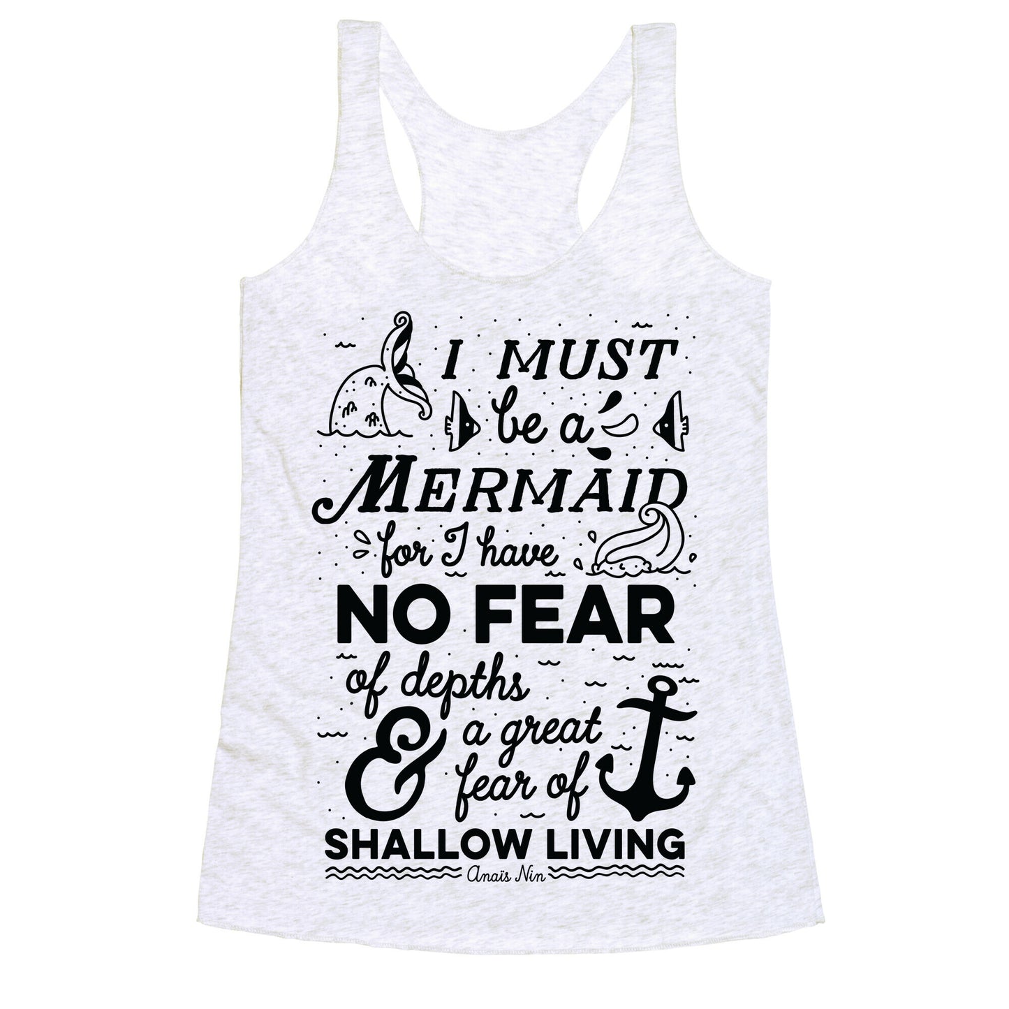 I Must Be A Mermaid Inspirational Quote Racerback Tank