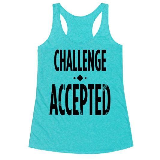 Challenge Accepted Racerback Tank