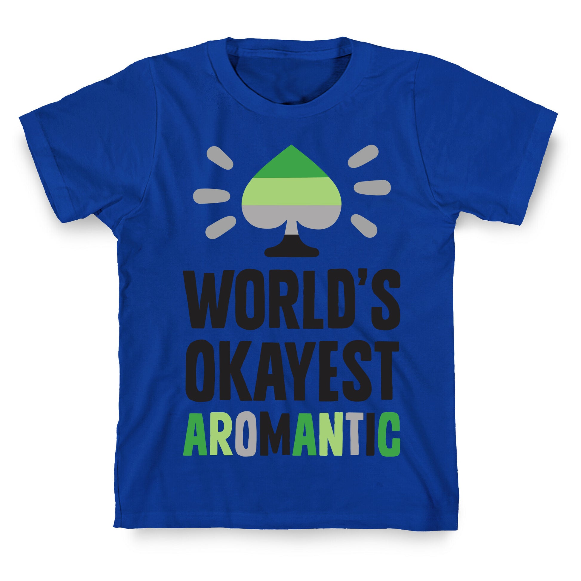 World's Okayest Aromantic T-Shirt