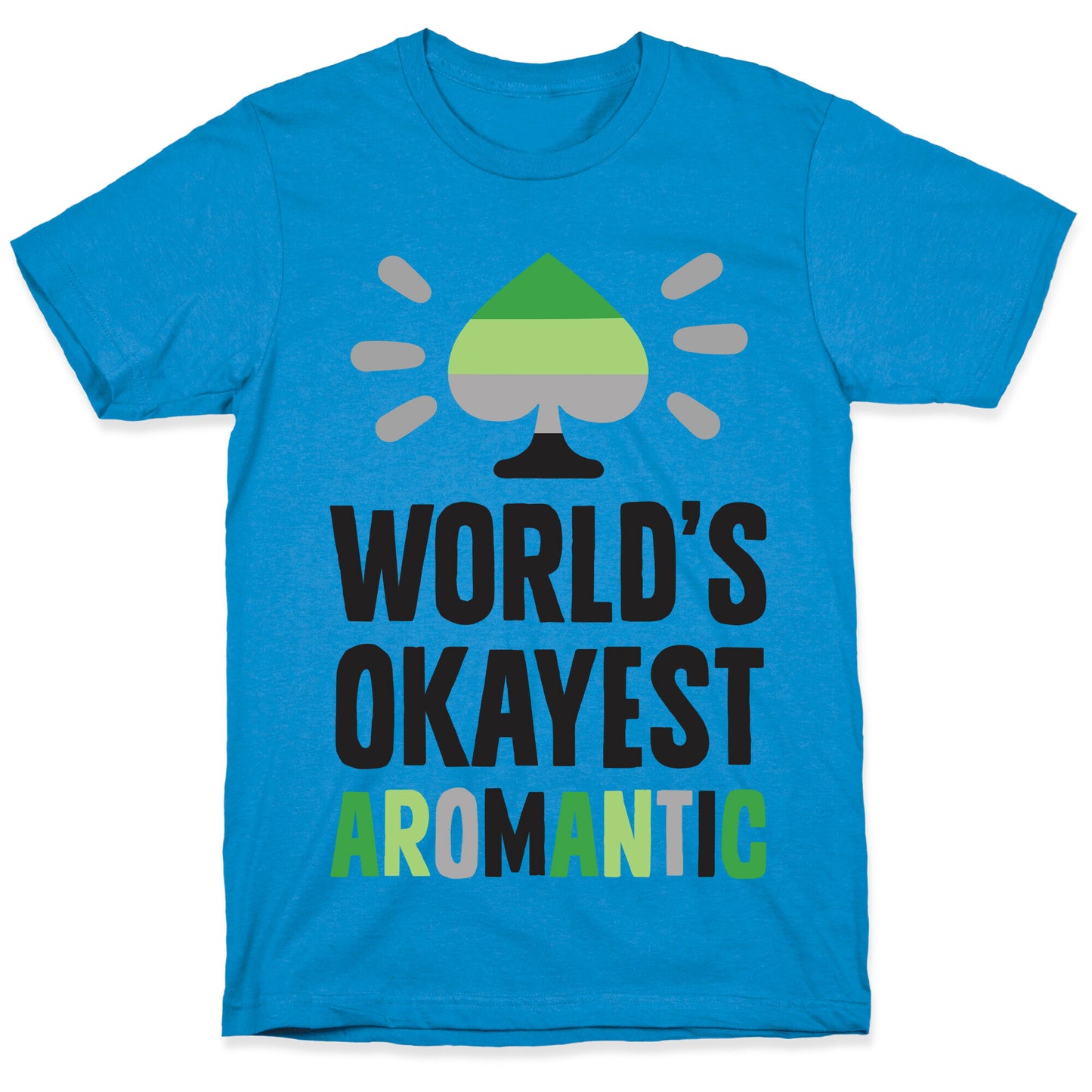 World's Okayest Aromantic T-Shirt