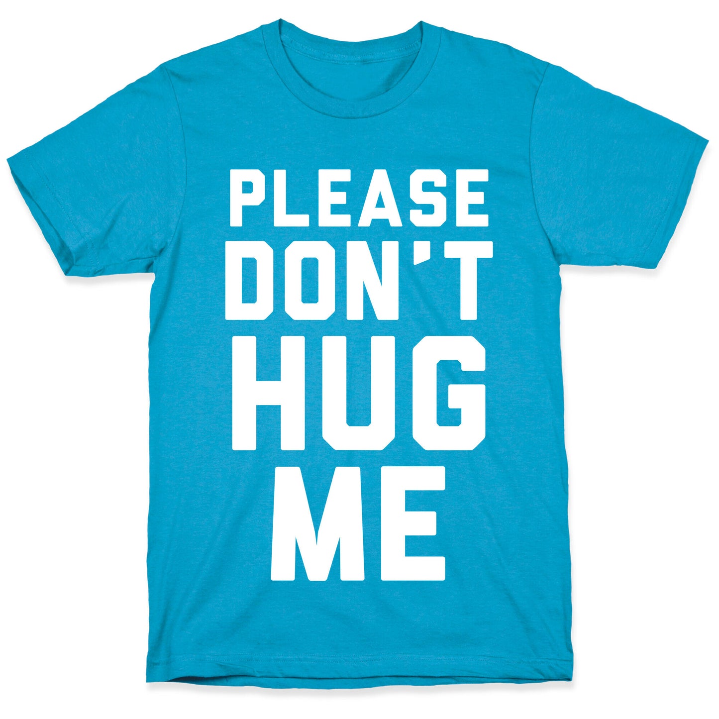 Please Don't Hug Me Unisex Triblend Tee
